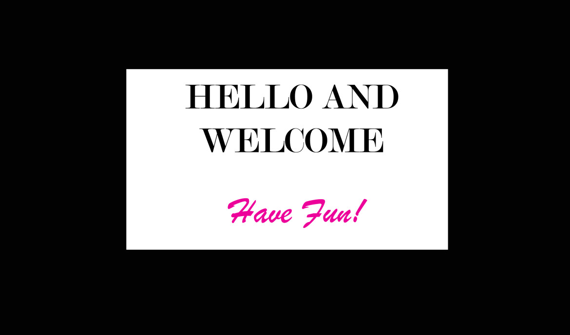 Welcome! Welcome!